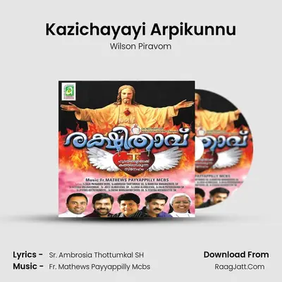 Kazichayayi Arpikunnu mp3 song