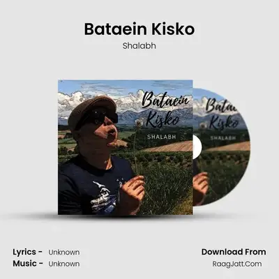 Bataein Kisko MP3 Song by Shalabh Cover