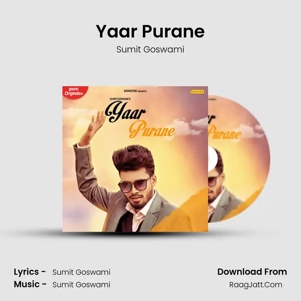 Yaar Purane - Sumit Goswami