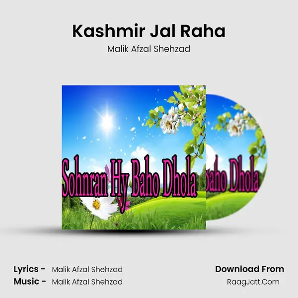 Kashmir Jal Raha MP3 Song by Malik Afzal Shehzad Cover