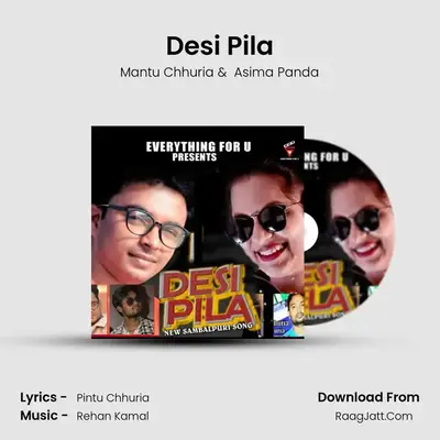 Desi Pila - Mantu Chhuria