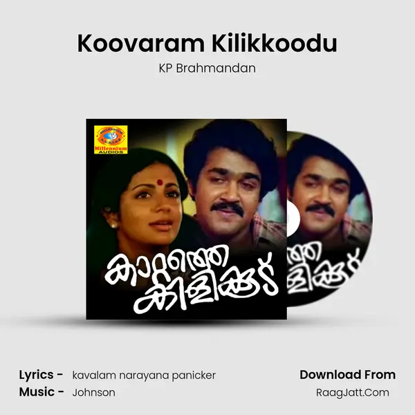 Koovaram Kilikkoodu MP3 Song by KP Brahmandan Cover