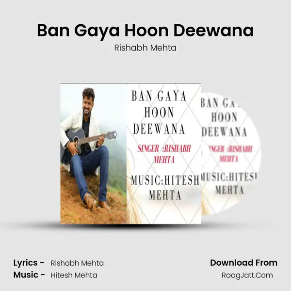 Ban Gaya Hoon Deewana MP3 Song by Rishabh Mehta Cover