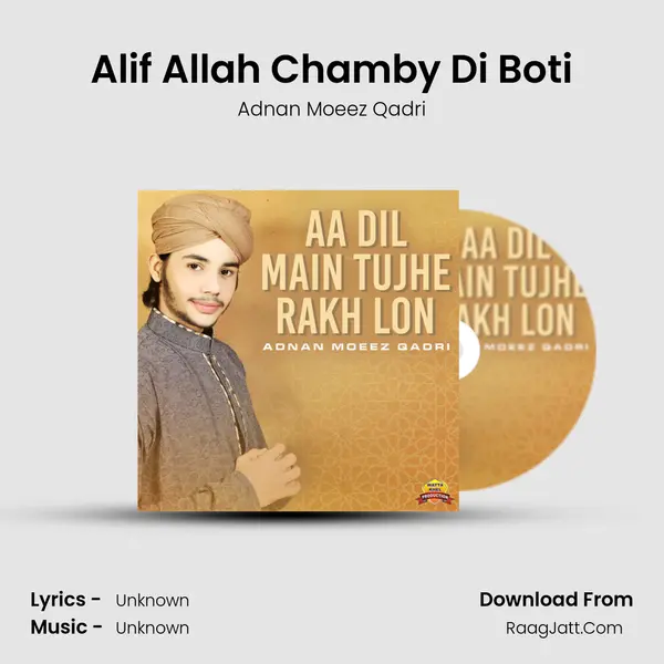 Alif Allah Chamby Di Boti MP3 Song by Adnan Moeez Qadri Cover