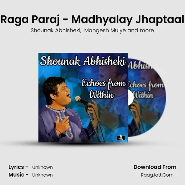 Raga Paraj - Madhyalay Jhaptaal mp3 song
