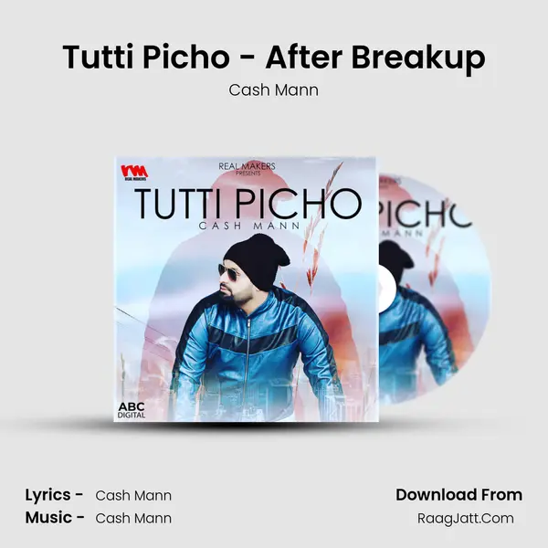Tutti Picho - After Breakup MP3 Song by Cash Mann Cover