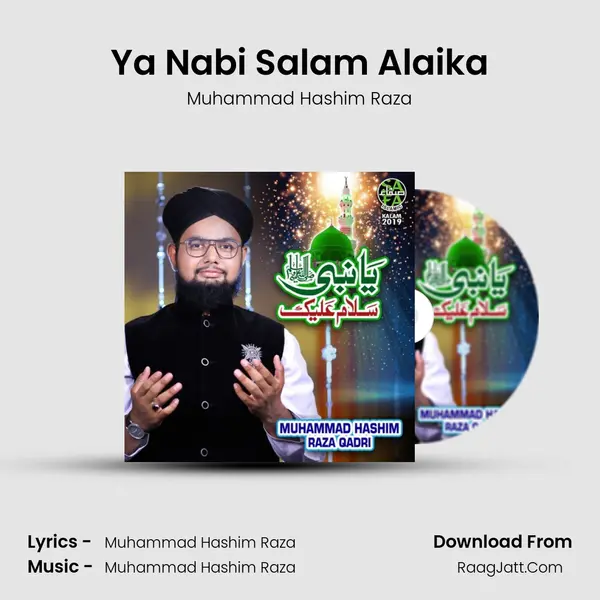 Ya Nabi Salam Alaika - Muhammad Hashim Raza
