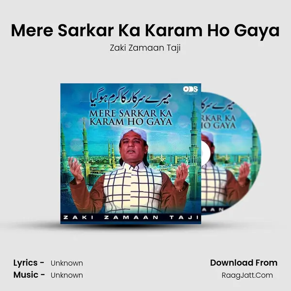 Mere Sarkar Ka Karam Ho Gaya - Single - Zaki Zamaan Taji