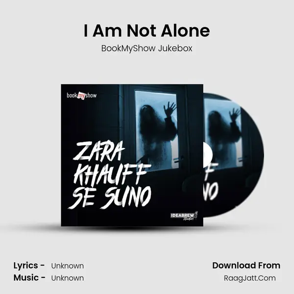 I Am Not Alone MP3 Song by BookMyShow Jukebox Cover
