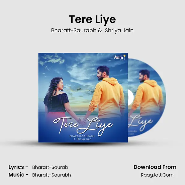 Tere Liye MP3 Song by Bharatt-Saurabh Cover