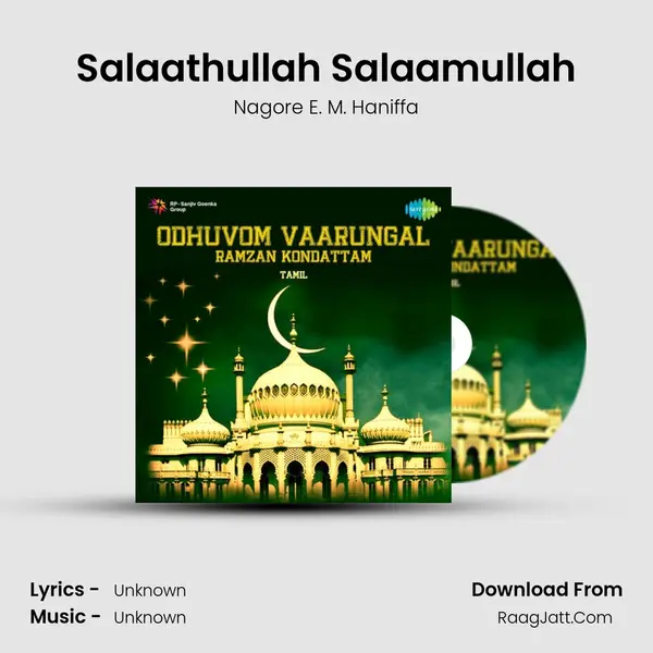 Salaathullah Salaamullah MP3 Song by Nagore E. M. Haniffa Cover