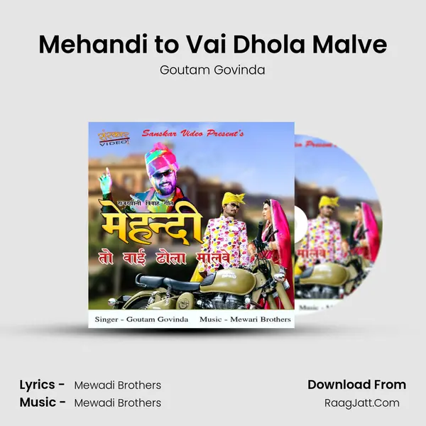 Mehandi to Vai Dhola Malve - Goutam Govinda