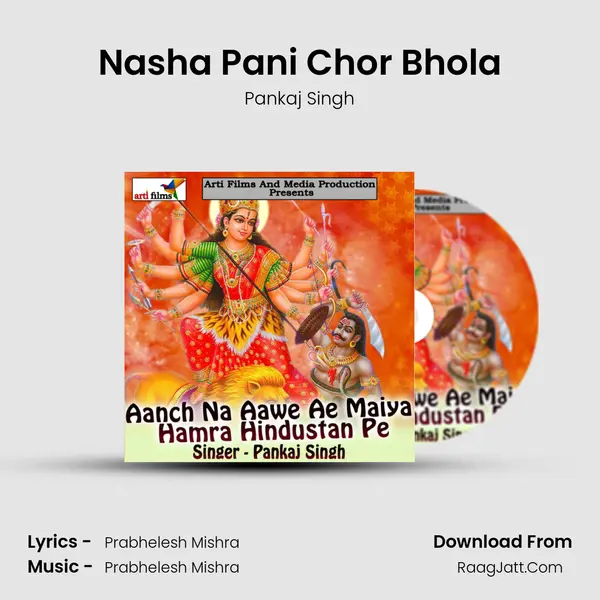 Nasha Pani Chor Bhola MP3 Song by Pankaj Singh Cover