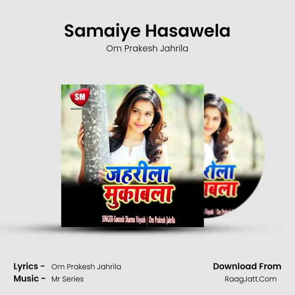 Samaiye Hasawela MP3 Song by Om Prakesh Jahrila Cover