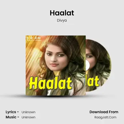 Haalat - Single - Divya