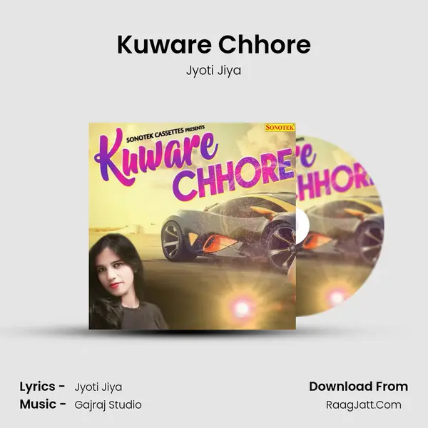 Kuware Chhore - Jyoti Jiya