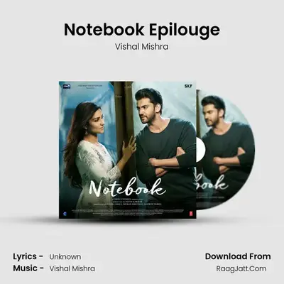 Notebook Epilouge MP3 Song by Vishal Mishra Cover