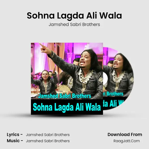 Sohna Lagda Ali Wala MP3 Song by Jamshed Sabri Brothers Cover