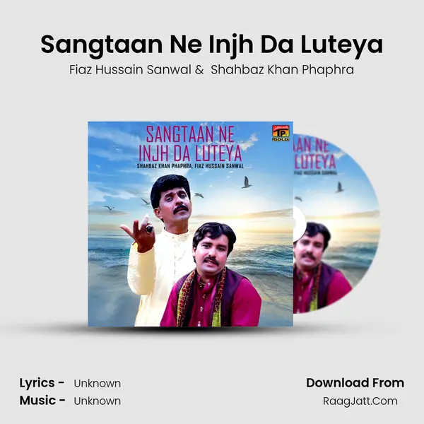 Sangtaan Ne Injh Da Luteya mp3 song