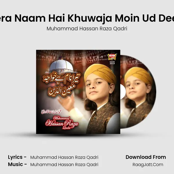 Tera Naam Hai Khuwaja Moin Ud Deen - Muhammad Hassan Raza Qadri