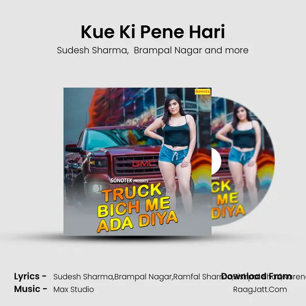 Kue Ki Pene Hari mp3 song