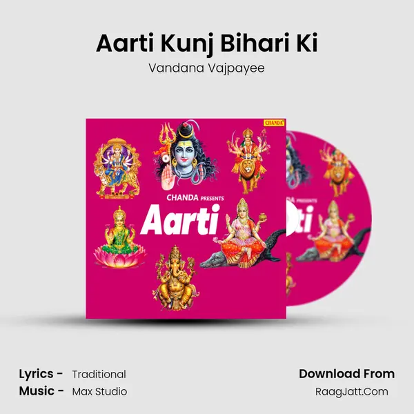 Aarti Kunj Bihari Ki MP3 Song by Vandana Vajpayee Cover