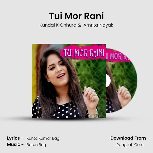 Tui Mor Rani - Kundal K Chhura