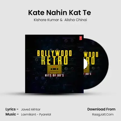 Kate Nahin Kat Te (From 