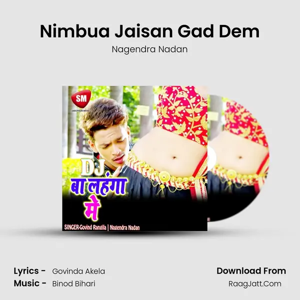 Nimbua Jaisan Gad Dem MP3 Song by Nagendra Nadan Cover