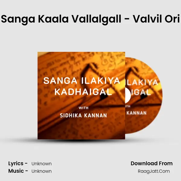 Sanga Kaala Vallalgall - Valvil Ori MP3 Song by  Cover
