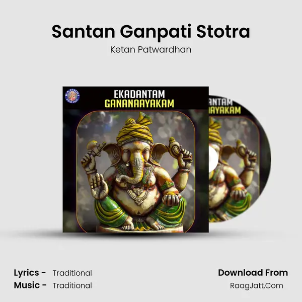 Santan Ganpati Stotra MP3 Song by Ketan Patwardhan Cover