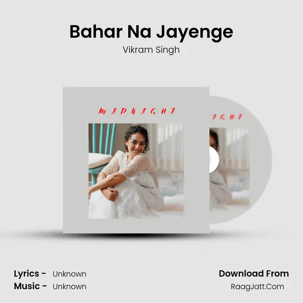 Bahar Na Jayenge MP3 Song by Vikram Singh Cover