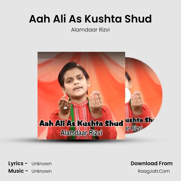 Aah Ali As Kushta Shud mp3 song