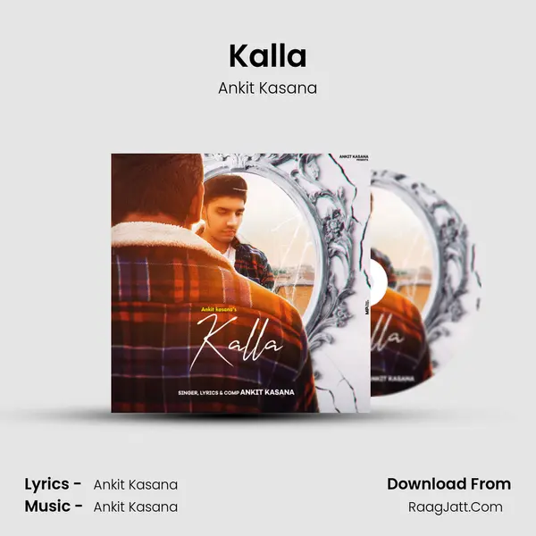 Kalla MP3 Song by Ankit Kasana Cover