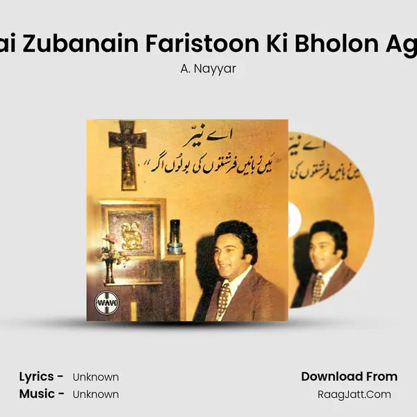 Mai Zubanain Faristoon Ki Bholon Agar MP3 Song by A. Nayyar Cover