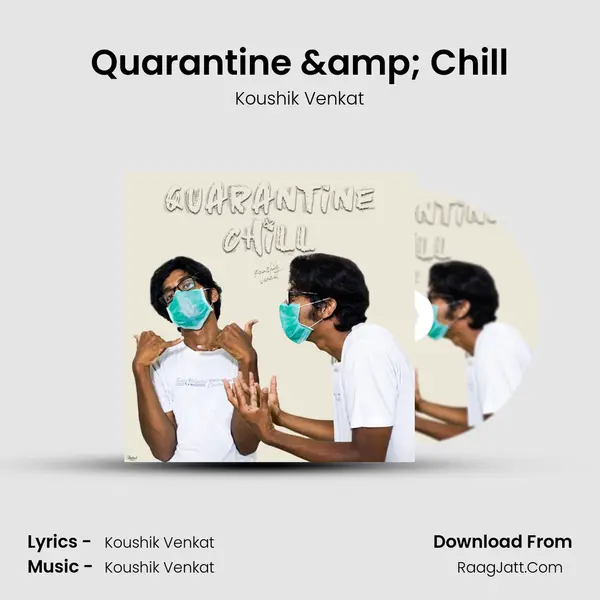 Quarantine & Chill MP3 Song by Koushik Venkat Cover