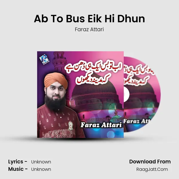 Ab To Bus Eik Hi Dhun - Single - Faraz Attari
