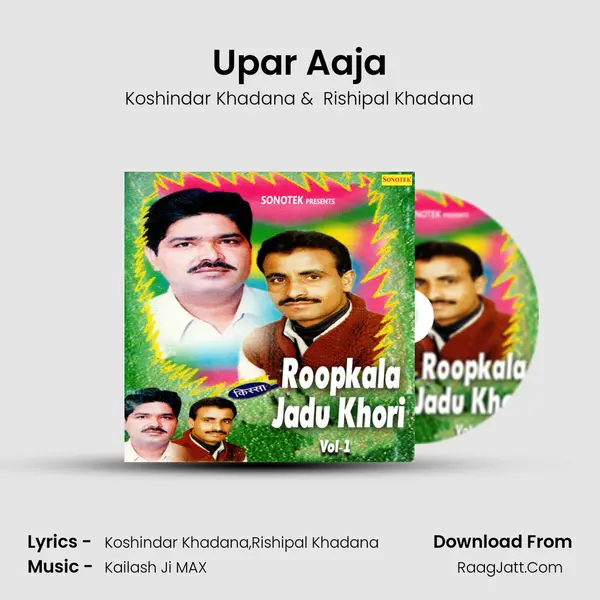 Upar Aaja MP3 Song by Koshindar Khadana Cover