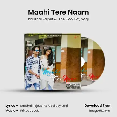 Maahi Tere Naam MP3 Song by Kaushal Rajput Cover