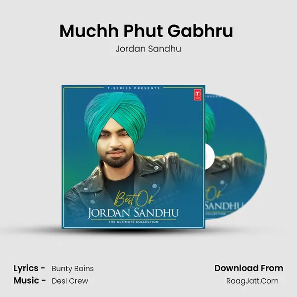 Muchh Phut Gabhru (From 