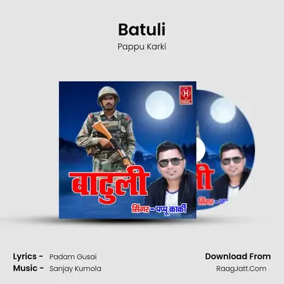Batuli MP3 Song by Pappu Karki Cover