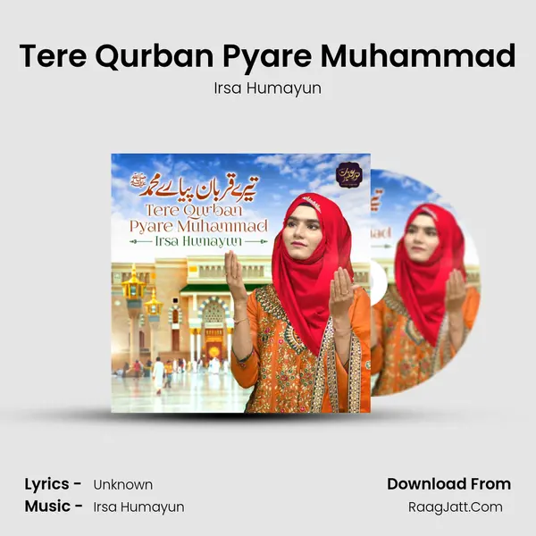 Tere Qurban Pyare Muhammad - Single - Irsa Humayun