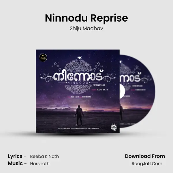 Ninnodu Reprise MP3 Song by Shiju Madhav Cover