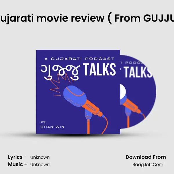 (Ep.12) Shubh aarambh full gujarati movie review ( From GUJJU TALKS-YOUR BEST GU MP3 Song by  Cover