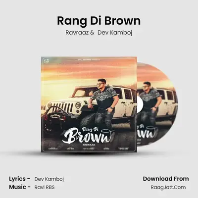 Rang Di Brown MP3 Song by Ravraaz Cover
