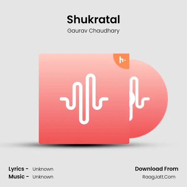 Shukratal MP3 Song by Gaurav Chaudhary Cover
