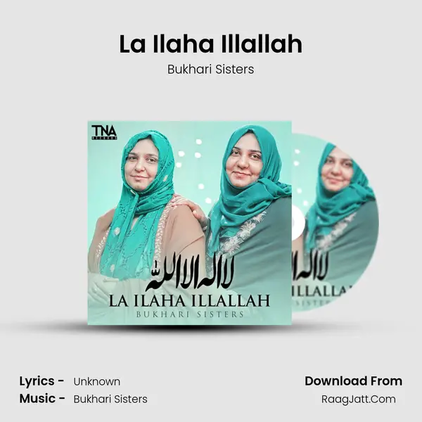 La Ilaha Illallah MP3 Song by Bukhari Sisters Cover
