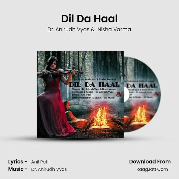Dil Da Haal MP3 Song by Dr. Anirudh Vyas Cover