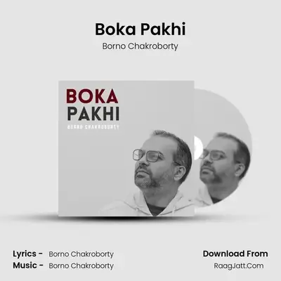 Boka Pakhi mp3 song