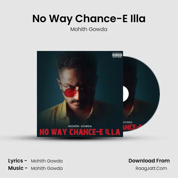 No Way Chance-E Illa MP3 Song by Mohith Gowda Cover